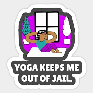 Yoga Keeps Me Out Of Jail Workout Sticker